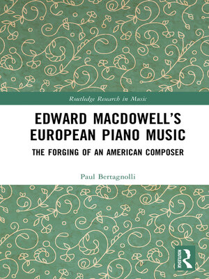 cover image of Edward MacDowell's European Piano Music